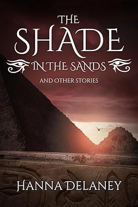 The Shade In The Sands And Other Stories is a collection of Gothic Horror tales set within the realm of ancient Egypt. each story features curses, haunted artefacts, mummies and themes or eternal life, dark romance and the past haunting the present.