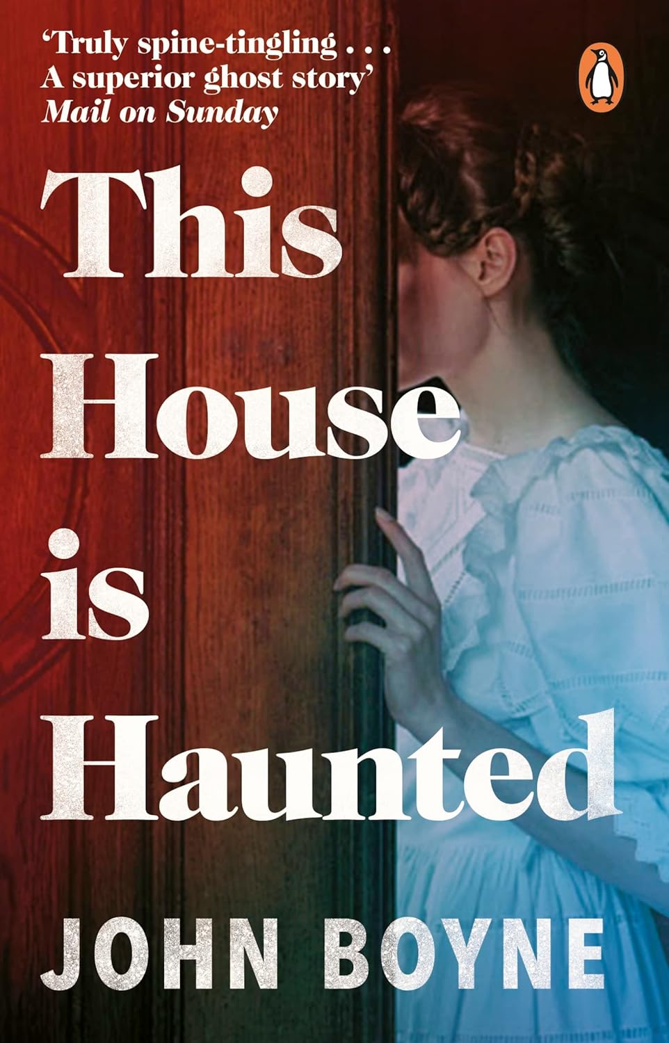 This House is haunted by John Boyne. Eerie Ghost stories and Gothic horror novels featuring governesses and ghosts. 