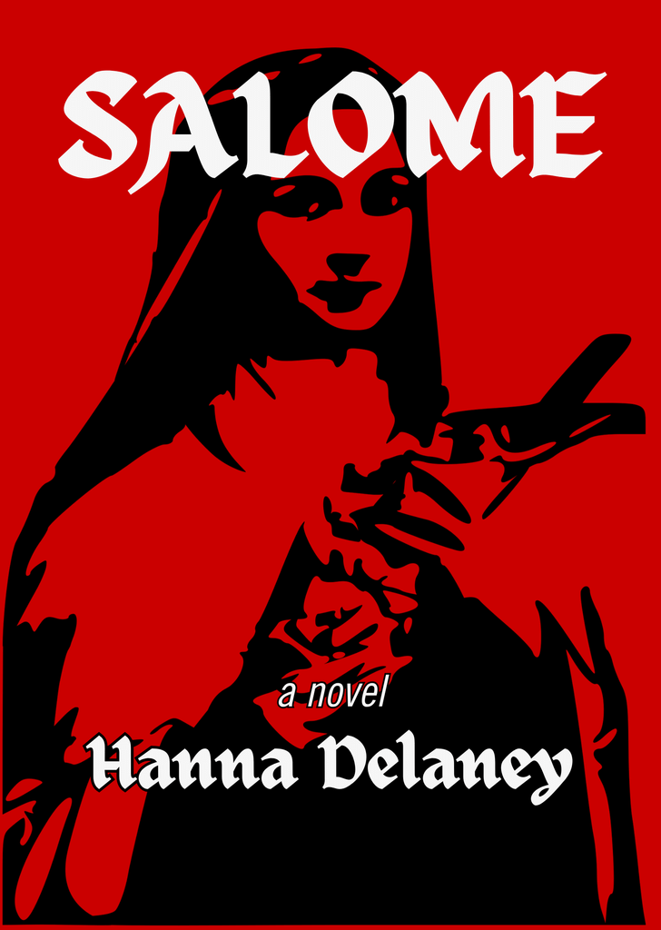 Image shows the book cover of Salome, a religious horror novel abouot a young Catholic nun who becomes a vampire slayer in late-Victorian Liverpool. Salome is a story about fear and faith, and is inspired by classic gothic novels such as Dracula.