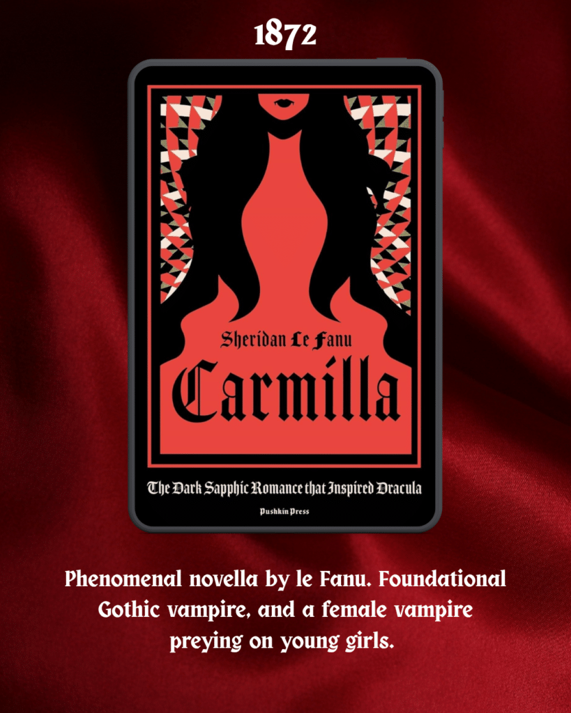 Carmilla, first published in 1872 is a lesbian vampire horror novel by Sheridan le Fanu. Carmilla is an iconic piece of Gothic fiction as the female vampire represents rejection of traditional female roles as well as female sexuality expectations. 