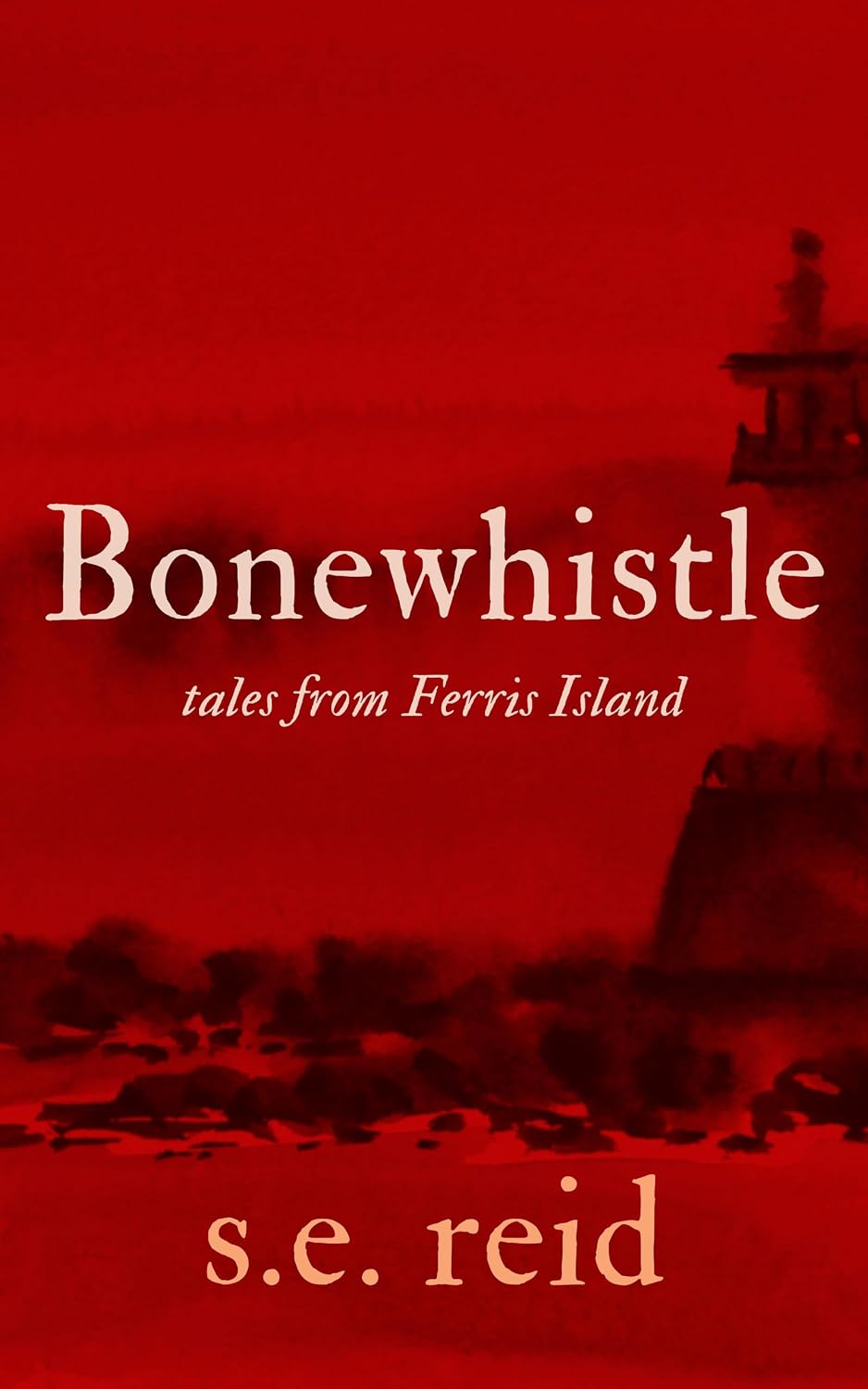 Bonewhistle is a collection of eerie folk tales from  Ferris Island. Image shows the cover of Bonewhistle, a cosy horror collection of short stories by SE Reid. 