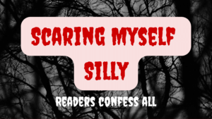 Scaring myself silly: Horror fans share their scary stories and talk about the scariest books and films out there. Interviews conducted by horror author Hanna Delaney.